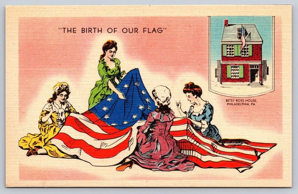 Vintage Postcard "THE BIRTH OF OUR FLAG"Betsy Ross House Philadelphia PA Linen